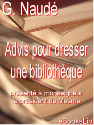 cover image of Advis pour dresser une bibliothèque
